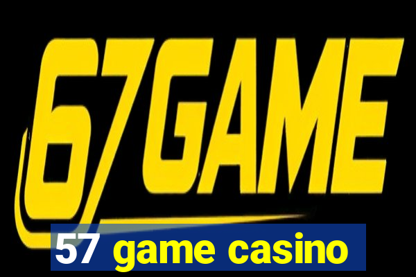 57 game casino